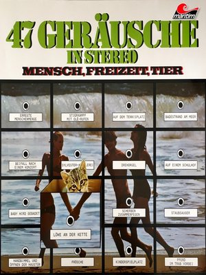 cover image of 47 Geräusche in Stereo--Mensch, Freizeit, Tier